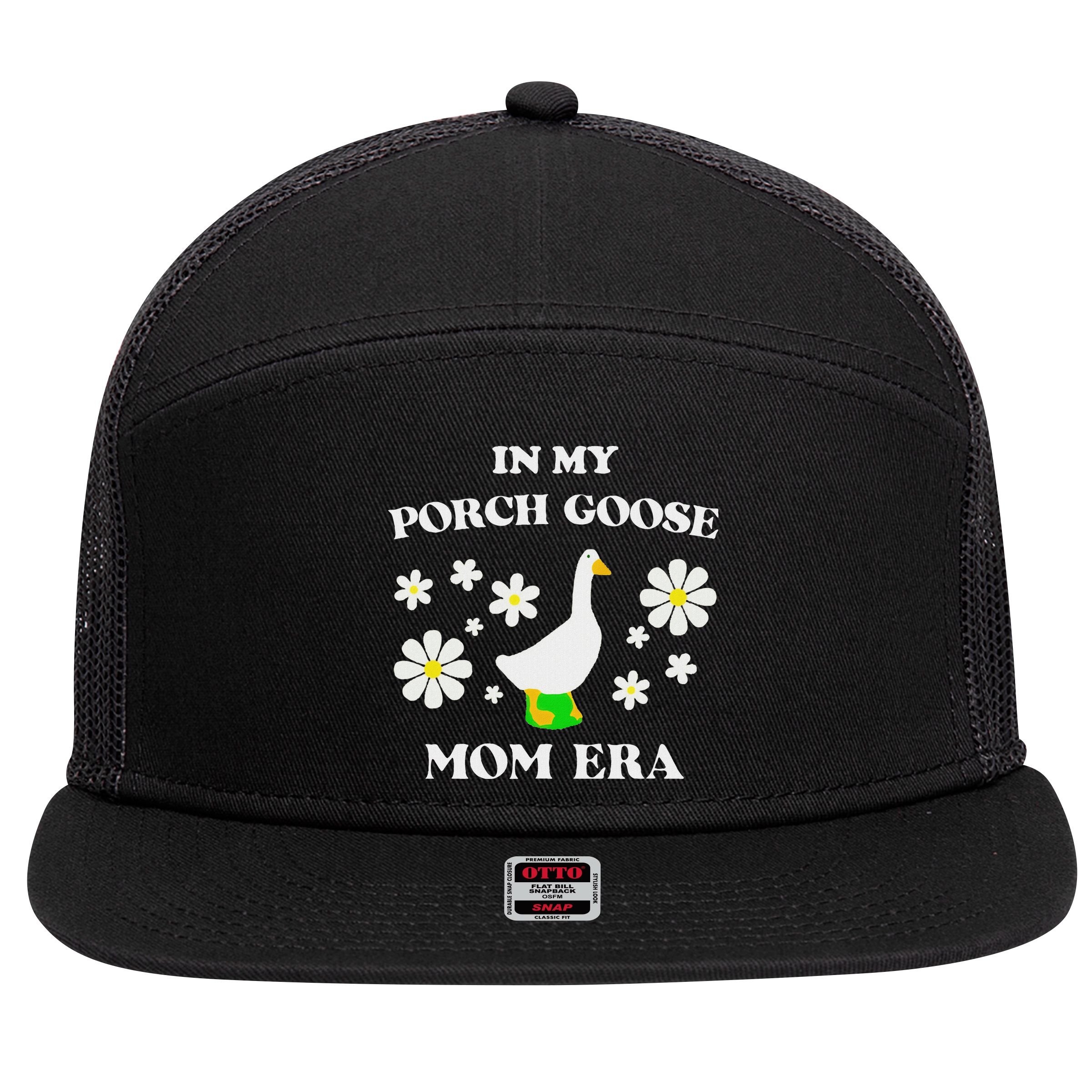 In My Porch Goose Mom Era Goose Clothes Silly Cute Groovy 7 Panel Mesh Trucker Snapback Hat