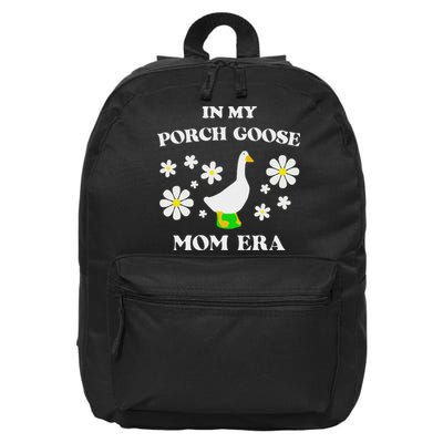 In My Porch Goose Mom Era Goose Clothes Silly Cute Groovy 16 in Basic Backpack