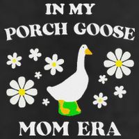 In My Porch Goose Mom Era Goose Clothes Silly Cute Groovy Hat