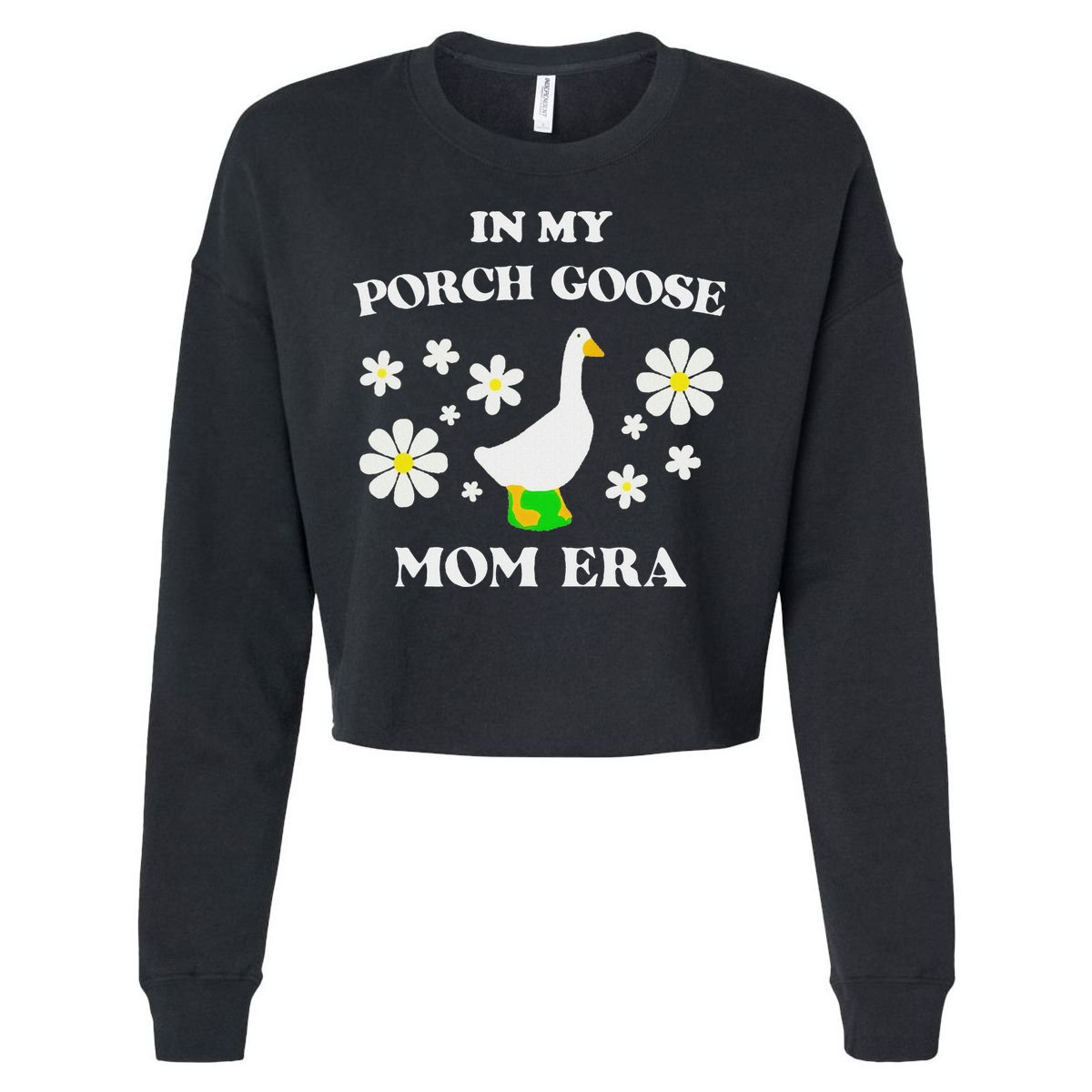 In My Porch Goose Mom Era Goose Clothes Silly Cute Groovy Cropped Pullover Crew