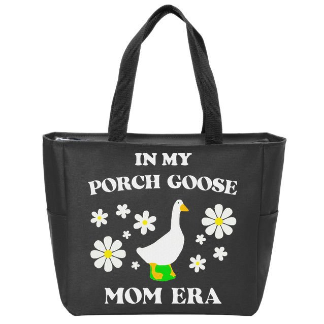 In My Porch Goose Mom Era Goose Clothes Silly Cute Groovy Zip Tote Bag
