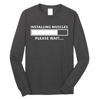 Installing Muscles Please Wait Long Sleeve Shirt