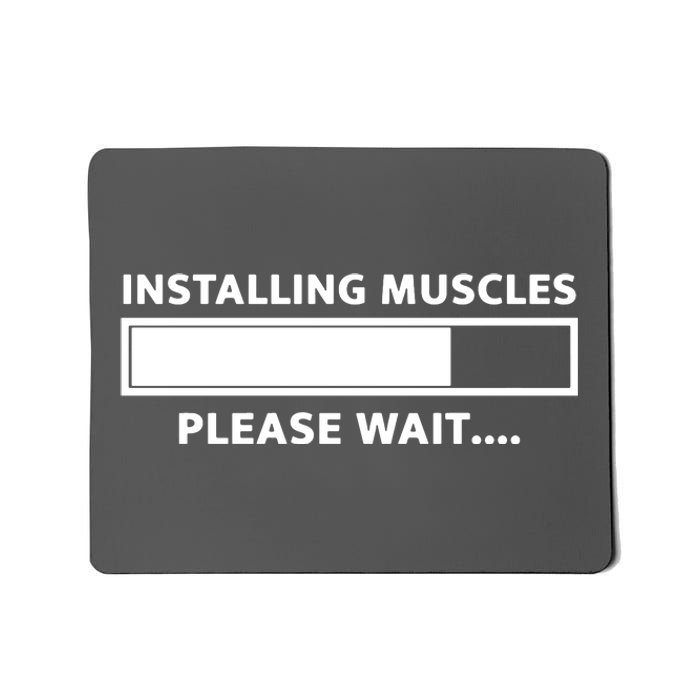 Installing Muscles Please Wait Mousepad