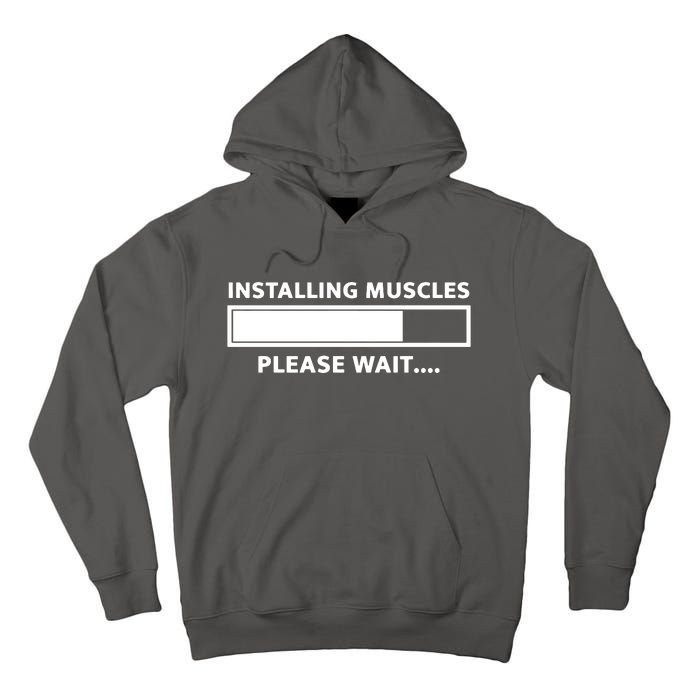 Installing Muscles Please Wait Tall Hoodie