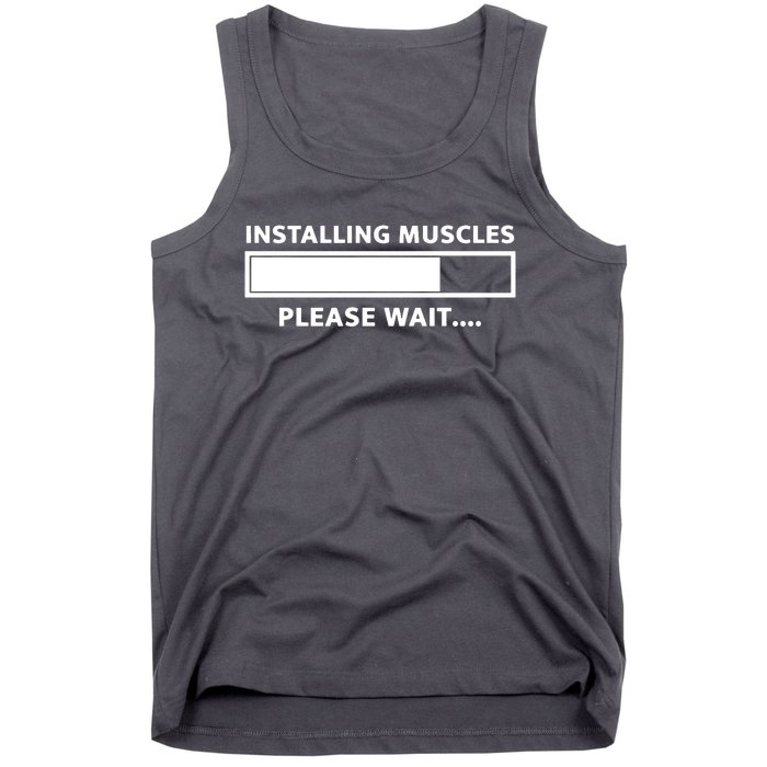 Installing Muscles Please Wait Tank Top