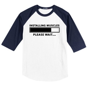 Installing Muscles Please Wait Baseball Sleeve Shirt