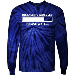 Installing Muscles Please Wait Tie-Dye Long Sleeve Shirt