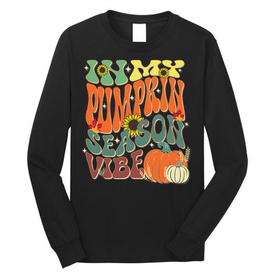 In My Pumpkin Season Vibe Halloween Thanksgiving Harvest Long Sleeve Shirt