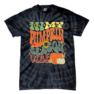 In My Pumpkin Season Vibe Halloween Thanksgiving Harvest Tie-Dye T-Shirt