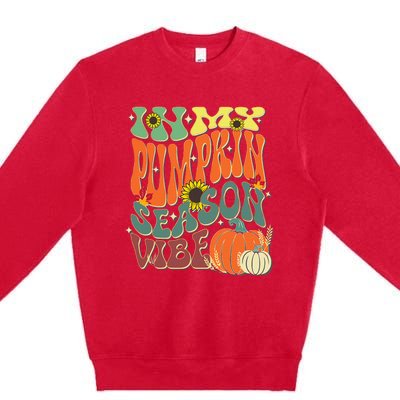 In My Pumpkin Season Vibe Halloween Thanksgiving Harvest Premium Crewneck Sweatshirt