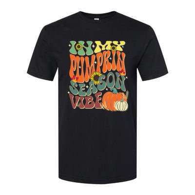 In My Pumpkin Season Vibe Halloween Thanksgiving Harvest Softstyle CVC T-Shirt