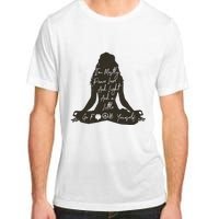 Im Mostly Peace Love And Light And A Little Go Yoga Adult ChromaSoft Performance T-Shirt