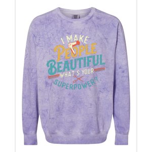 I Make People Beautiful Hairdresser Hairstylist Hair Salon Colorblast Crewneck Sweatshirt