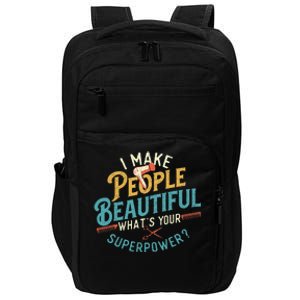 I Make People Beautiful Hairdresser Hairstylist Hair Salon Impact Tech Backpack