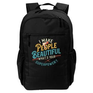 I Make People Beautiful Hairdresser Hairstylist Hair Salon Daily Commute Backpack