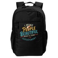 I Make People Beautiful Hairdresser Hairstylist Hair Salon Daily Commute Backpack