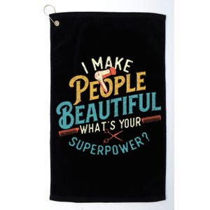 I Make People Beautiful Hairdresser Hairstylist Hair Salon Platinum Collection Golf Towel