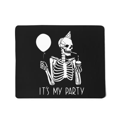 Its My Party Lazy Halloween Costume Skeleton Skull Birthday Mousepad