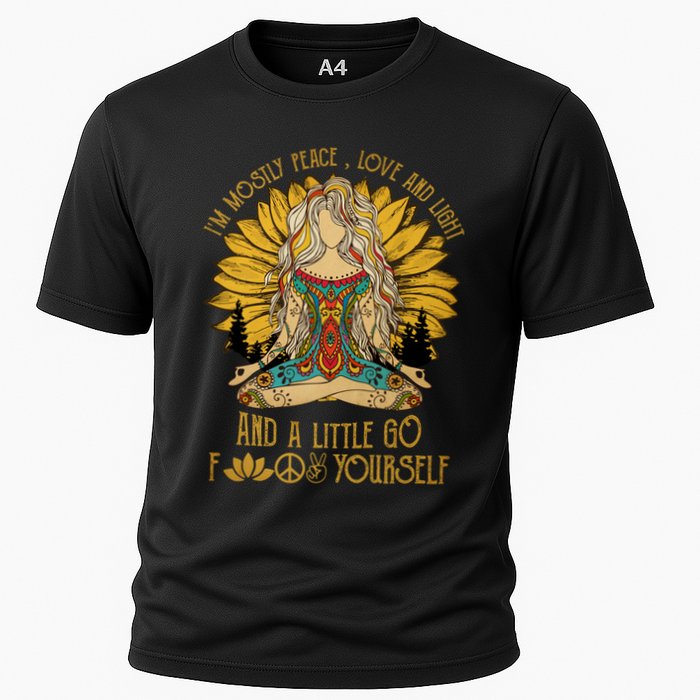 I'm Mostly Peace Love And Light And Little Go F Yourself Gift Cooling Performance Crew T-Shirt