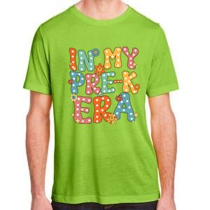 In My Prek Preschool Era Groovy Back To School Teacher Adult ChromaSoft Performance T-Shirt