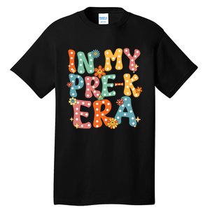 In My Prek Preschool Era Groovy Back To School Teacher Tall T-Shirt