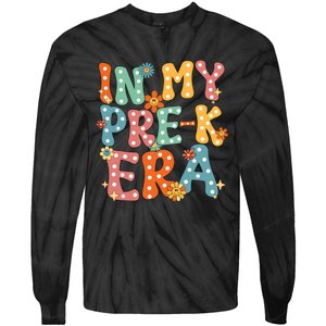 In My Prek Preschool Era Groovy Back To School Teacher Tie-Dye Long Sleeve Shirt