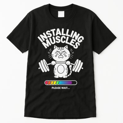 Installing Muscles Please Wait Cat Workout Gym Fitness Tall T-Shirt