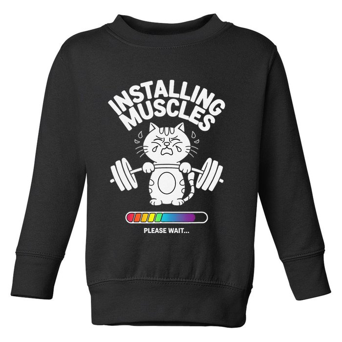 Installing Muscles Please Wait Cat Workout Gym Fitness Toddler Sweatshirt