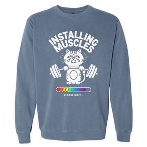 Installing Muscles Please Wait Cat Workout Gym Fitness Garment-Dyed Sweatshirt