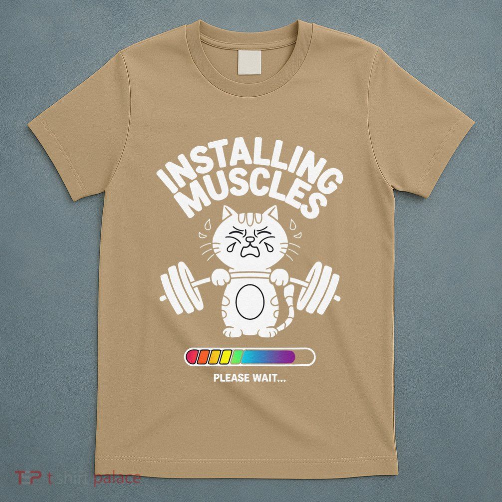 Installing Muscles Please Wait Cat Workout Gym Fitness T-Shirt