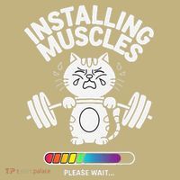 Installing Muscles Please Wait Cat Workout Gym Fitness T-Shirt