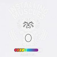Installing Muscles Please Wait Cat Workout Gym Fitness Garment-Dyed Sweatshirt
