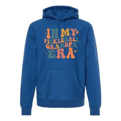 In My Pickleball Grandpa Era Funny Groovy S Gift Premium Hoodie