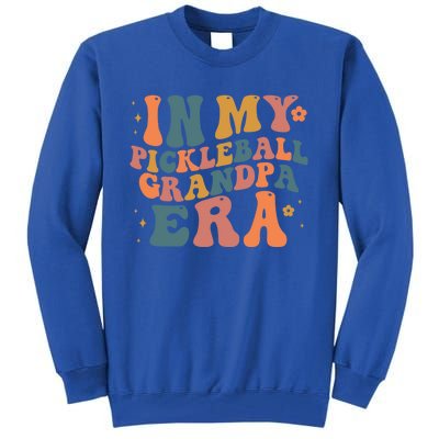 In My Pickleball Grandpa Era Funny Groovy S Gift Tall Sweatshirt