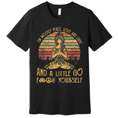 Im Mostly Peace Love And Light And A Little Go Yoga Premium T-Shirt