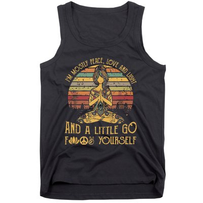 Im Mostly Peace Love And Light And A Little Go Yoga Tank Top