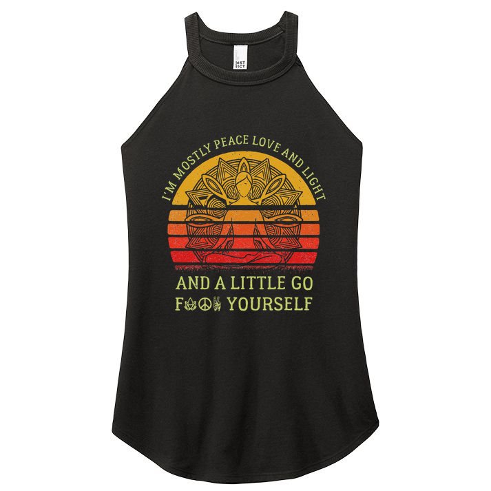 IM Mostly Peace Love And Light And A Little Go Yoga Vintage Women's Perfect Tri Rocker Tank