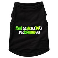 I’M Making Progress Funny Doggie Tank