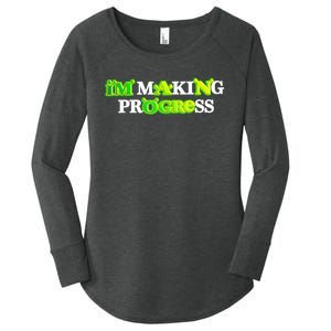 I’M Making Progress Funny Women's Perfect Tri Tunic Long Sleeve Shirt