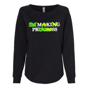 I’M Making Progress Funny Womens California Wash Sweatshirt