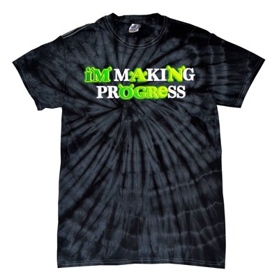 I’M Making Progress Funny Tie-Dye T-Shirt