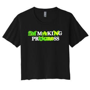 I’M Making Progress Funny Women's Crop Top Tee