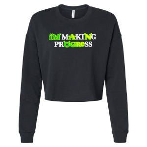 I’M Making Progress Funny Cropped Pullover Crew