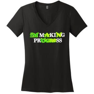 I’M Making Progress Funny Women's V-Neck T-Shirt