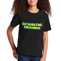 I’M Making Progress Funny Kids T-Shirt
