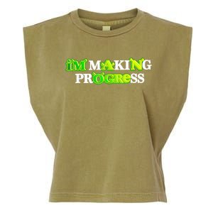 I’M Making Progress Funny Garment-Dyed Women's Muscle Tee