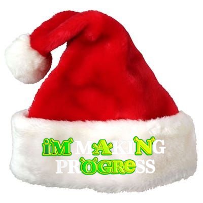 I’M Making Progress Funny Premium Christmas Santa Hat