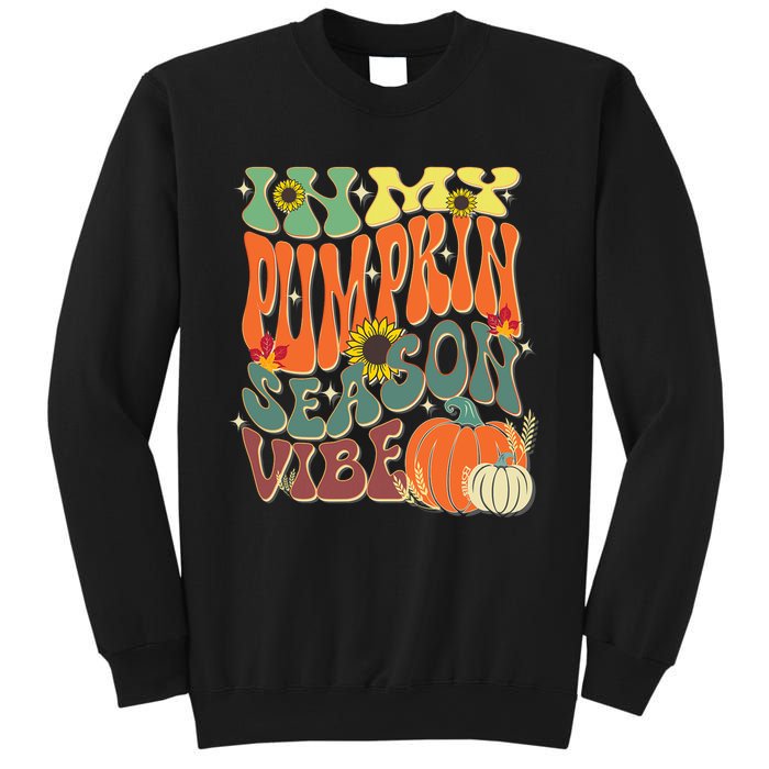 In My Pumpkin Season Vibe Halloween Thanksgiving Harvest Sweatshirt