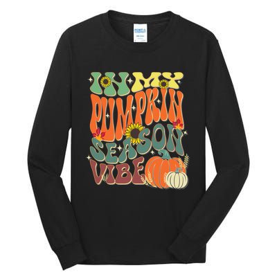 In My Pumpkin Season Vibe Halloween Thanksgiving Harvest Tall Long Sleeve T-Shirt