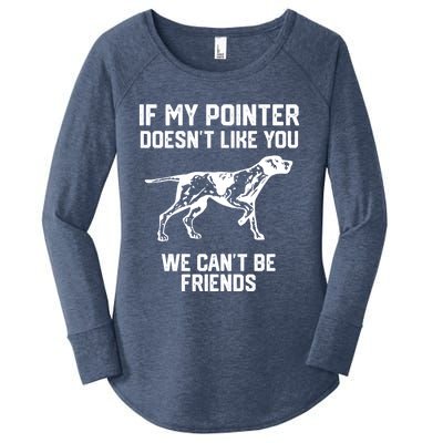 If My Pointer Doesn't Like You We Can't Be Friends Gift Women's Perfect Tri Tunic Long Sleeve Shirt